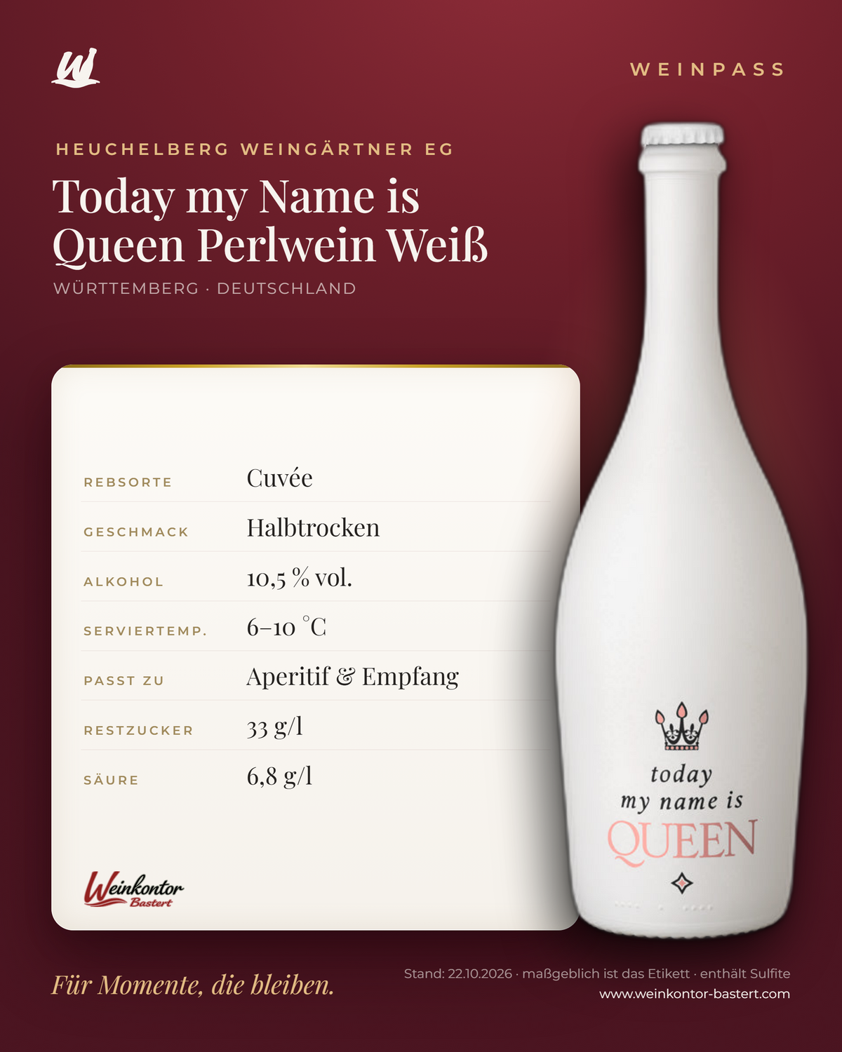 Today my Name is Queen Perlwein Weiß Heuchelberg – Württemberg – Weinpass | Weinkontor Bastert