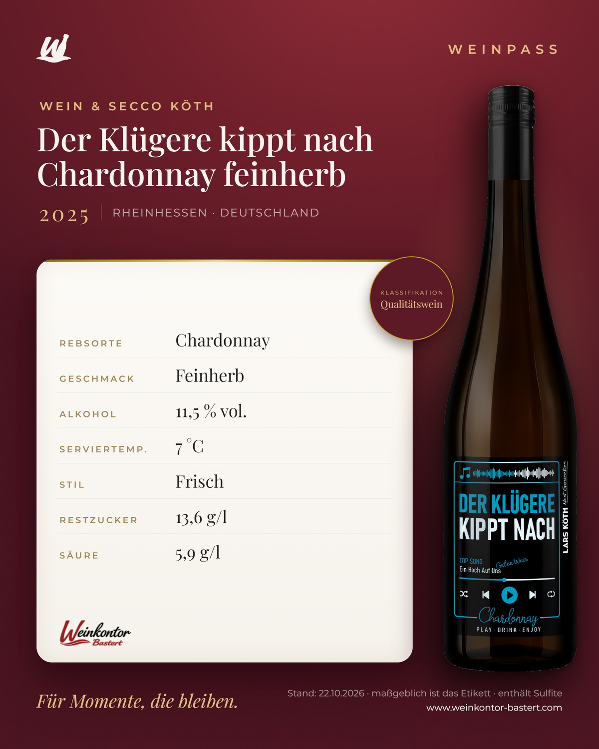 Der Klügere kippt nach Chardonnay feinherb Lars Köth Next Generation – Rheinhessen – Weinpass | Weinkontor Bastert