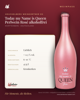 Today my Name is Queen Perlwein Rosé alkoholfrei Heuchelberg – Württemberg – Weinpass | Weinkontor Bastert