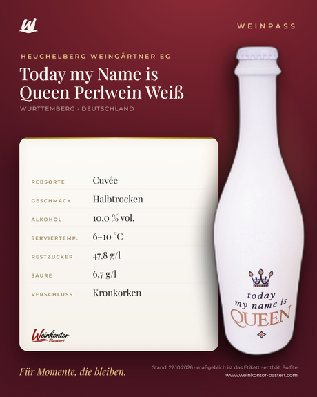 Today my Name is Queen Perlwein Weiß 0,375 l Heuchelberg – Württemberg – Weinpass | Weinkontor Bastert