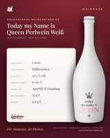 Today my Name is Queen Perlwein Weiß Heuchelberg – Württemberg – Weinpass | Weinkontor Bastert